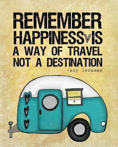 Szczęście jest formą podróżowania, a nie miejscem docelowym