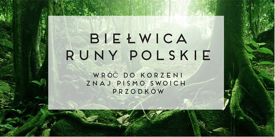 Biełwica Runy polskie w 18 znakach