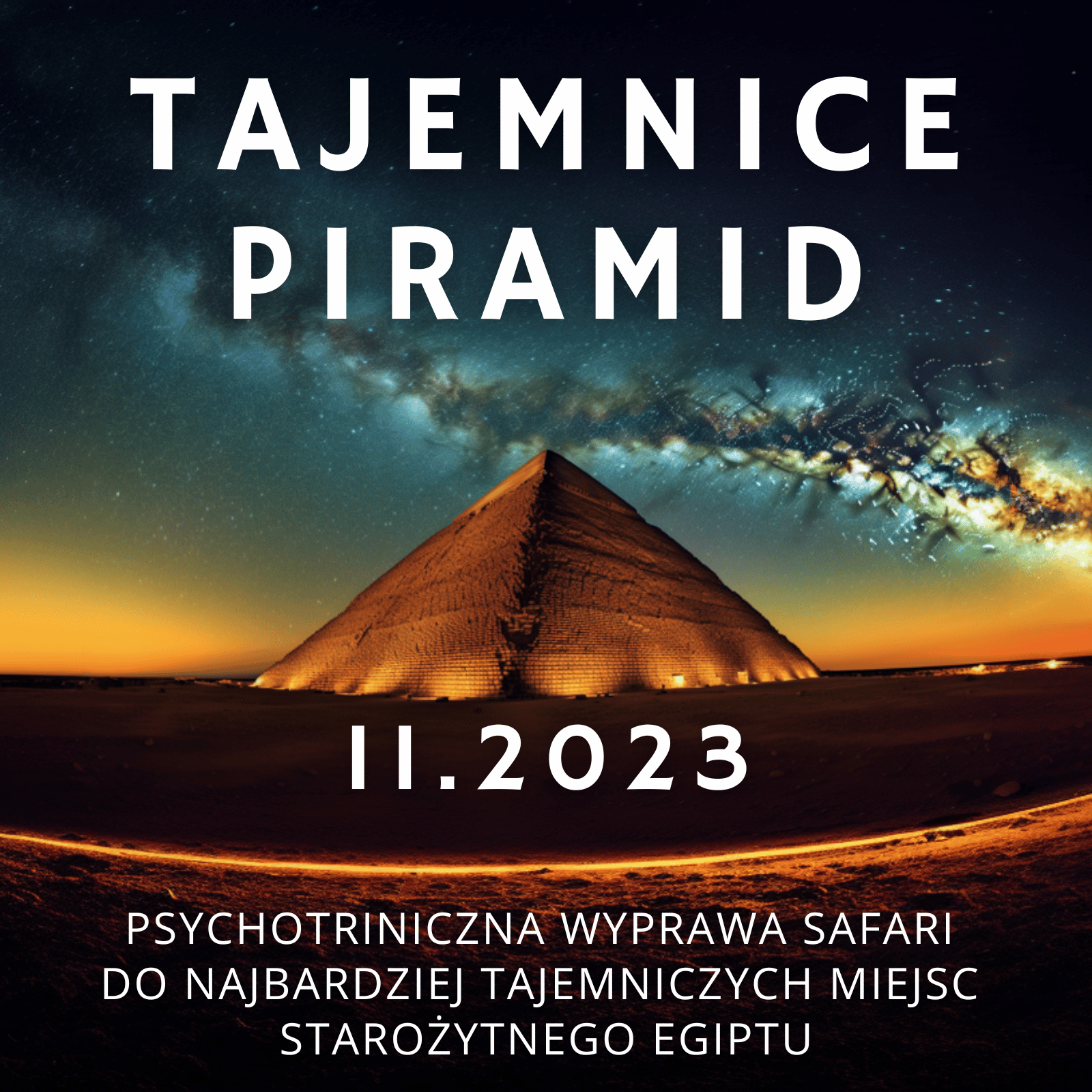 Tajemnice Piramid Egipt listopad 2023